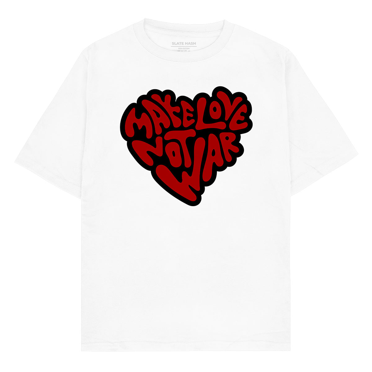 Make love not war Oversized T-shirt