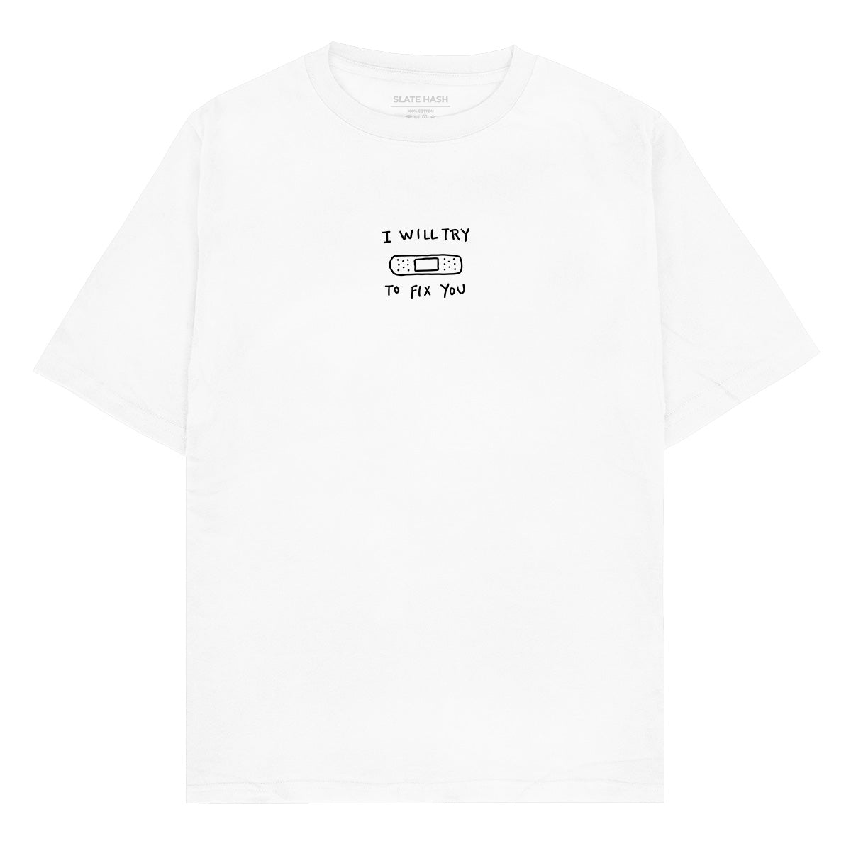 I will try to fix you Oversized T-shirt