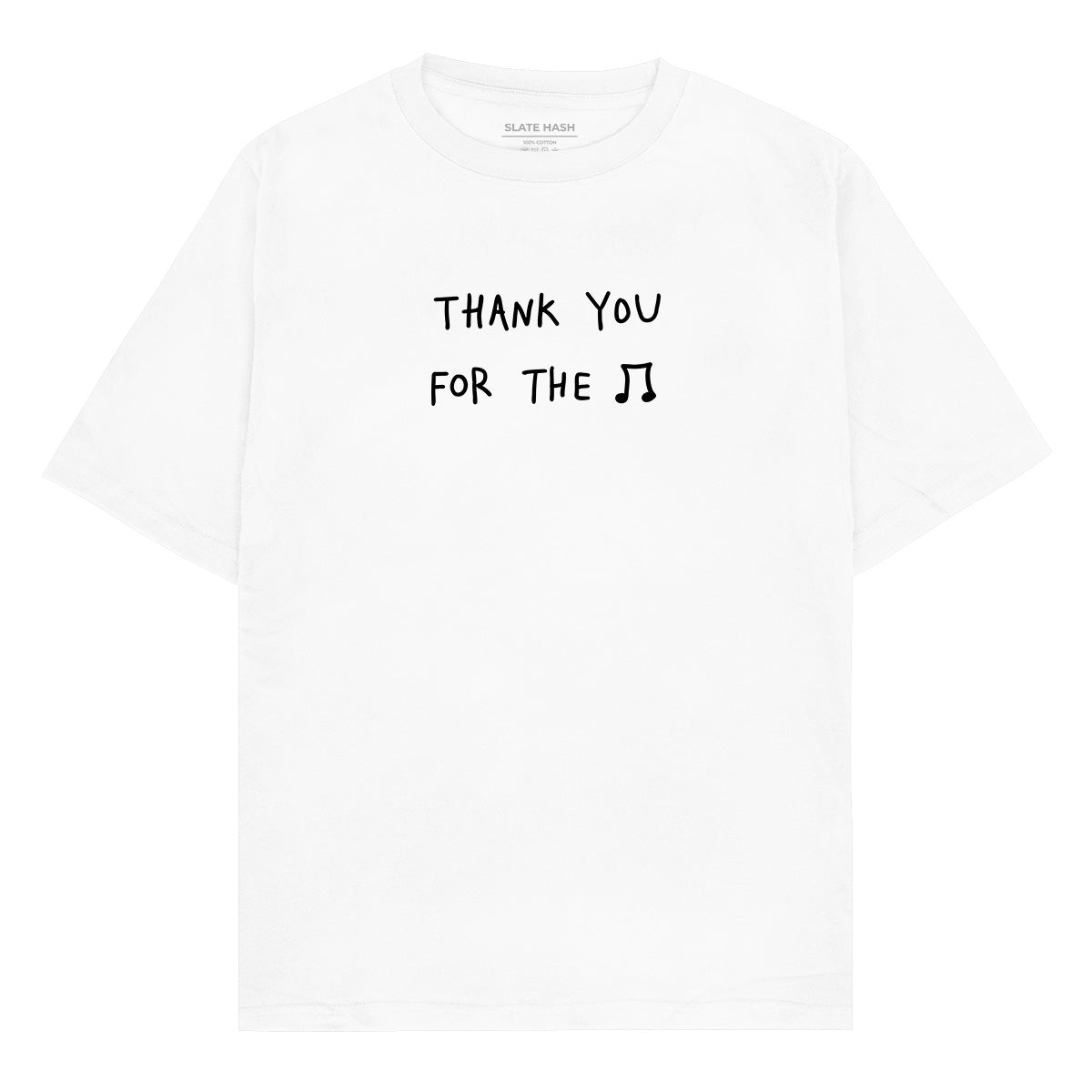Thank you for the music Oversized T-shirt