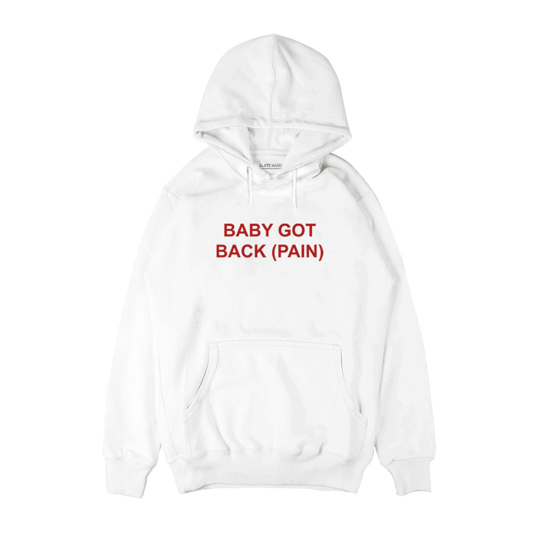 Baby got back pain Hoodie