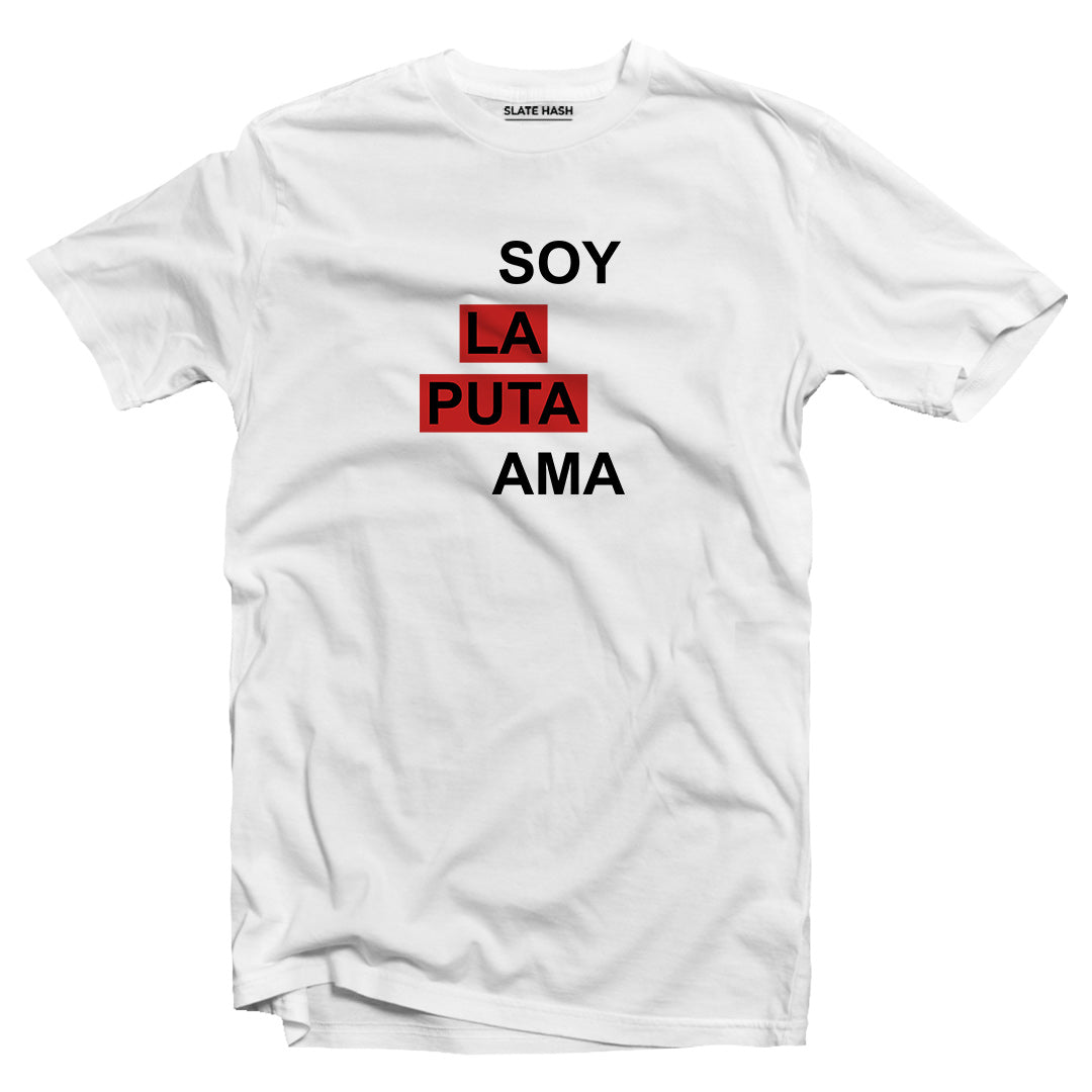 SOY LA PUTA AMA T-Shirt