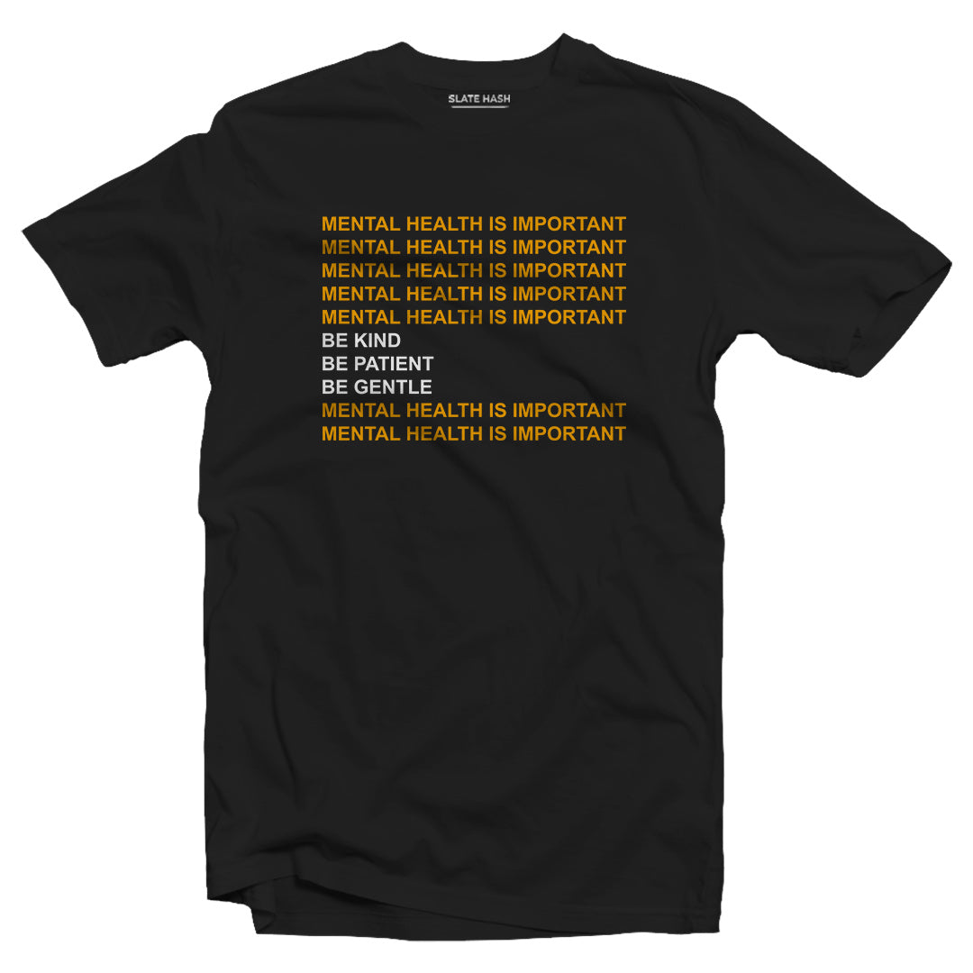 Mental health is important T-shirt