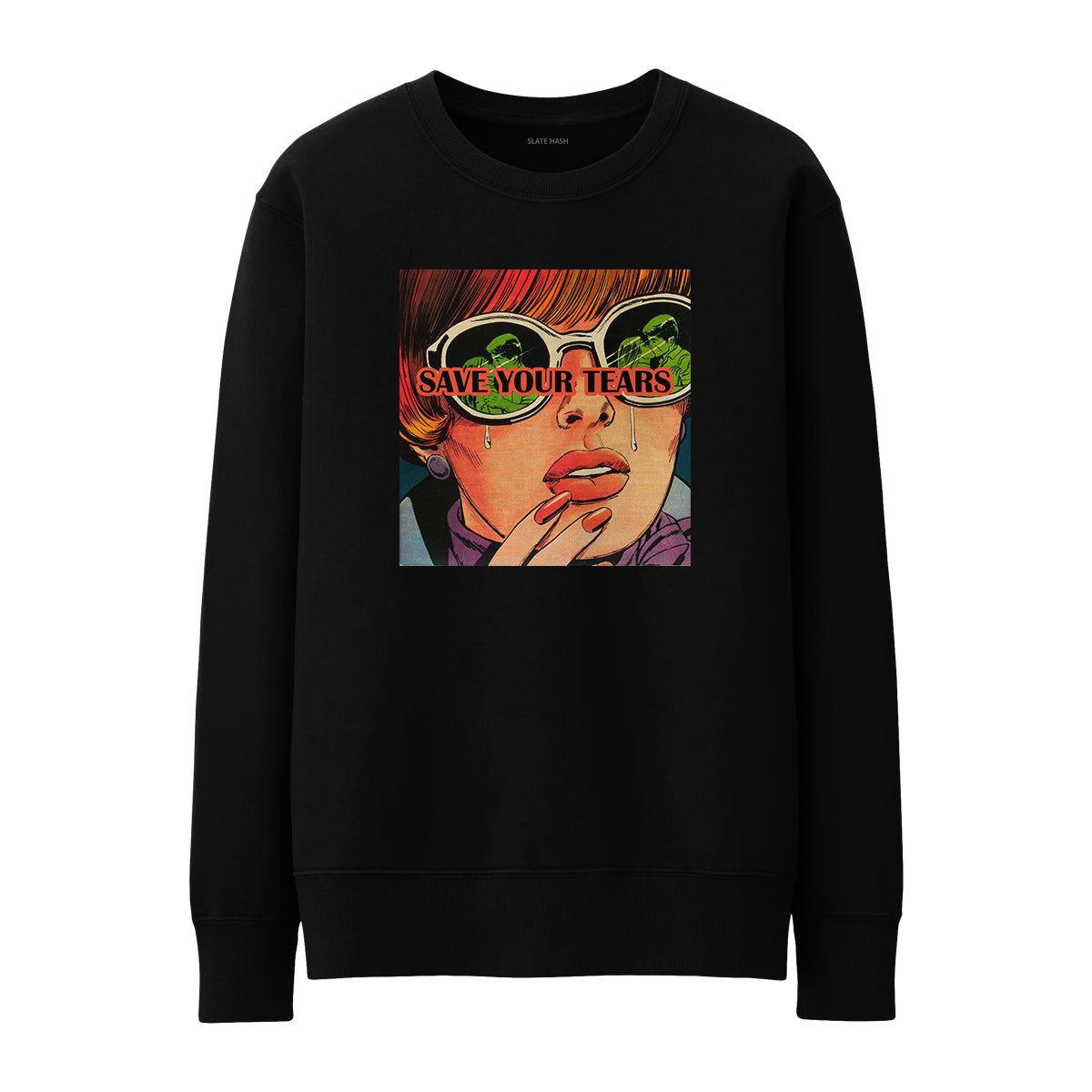 Save Your Tears Sweatshirt