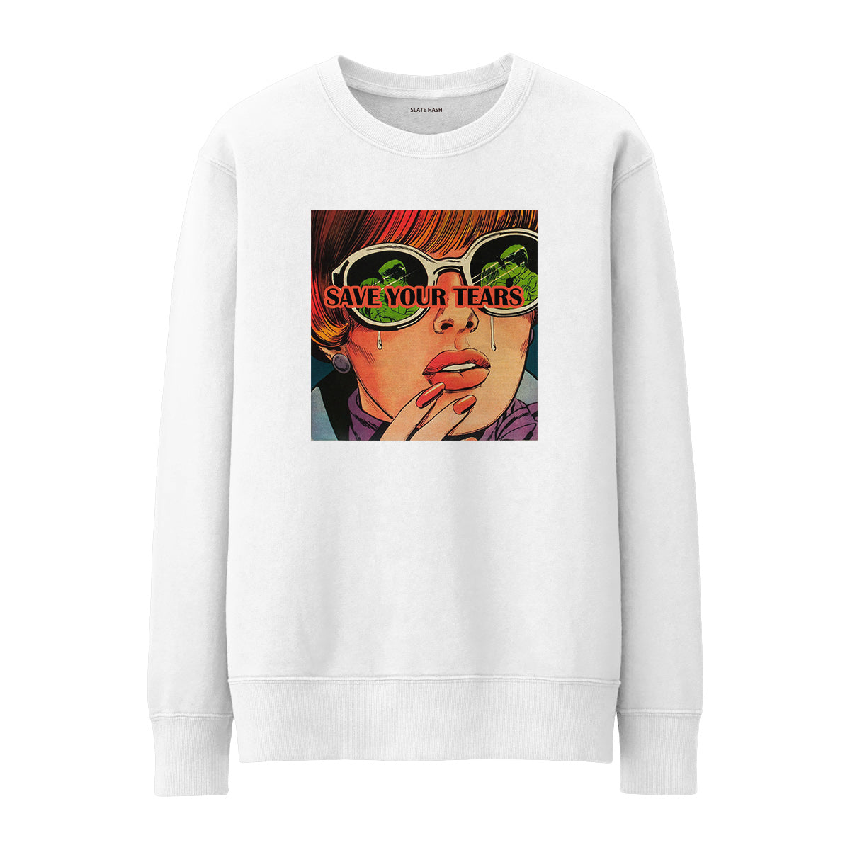 Save Your Tears Sweatshirt