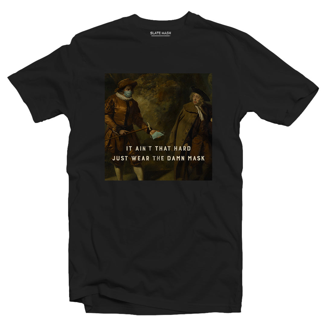 Wear the damn mask T-shirt
