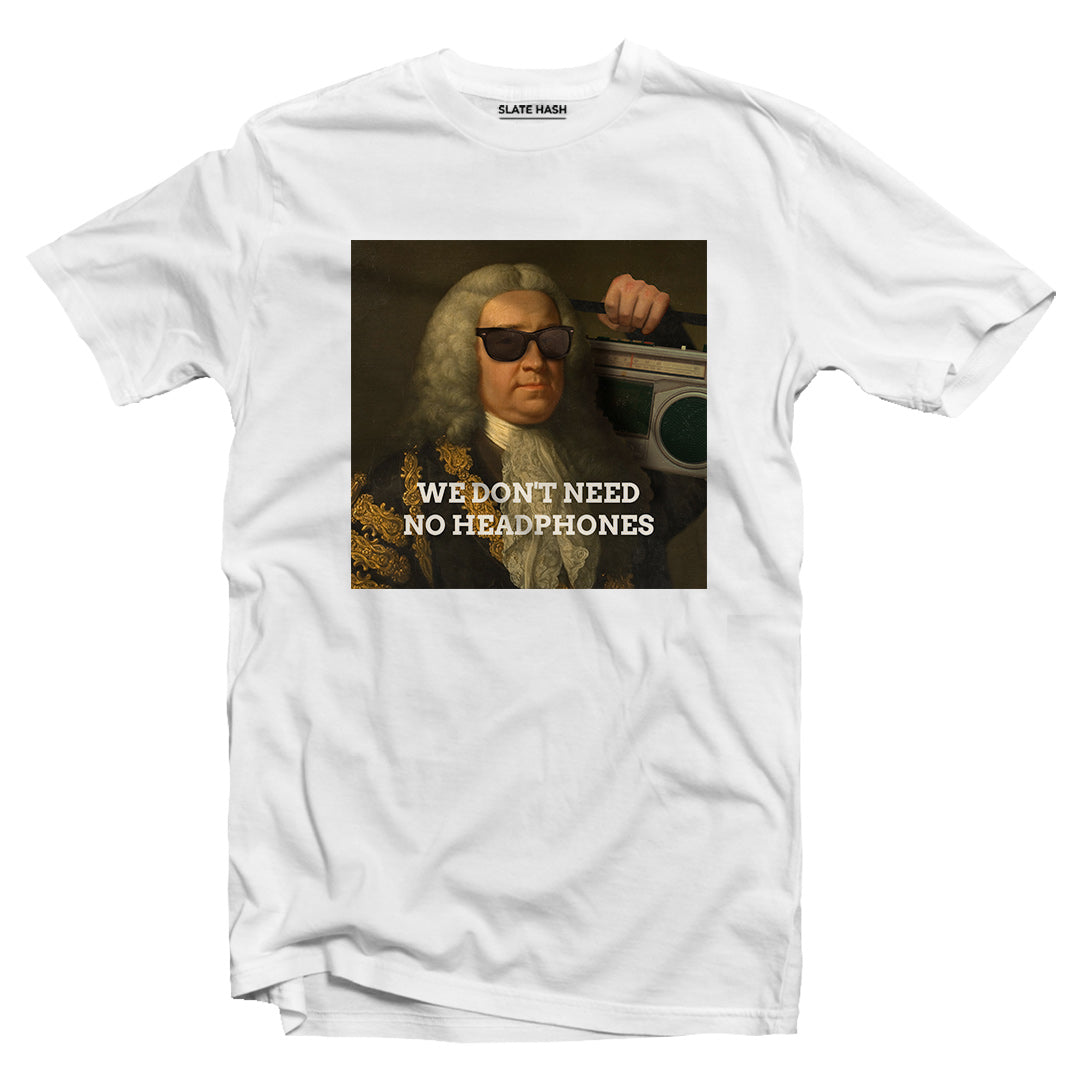 Need no headphones T-shirt