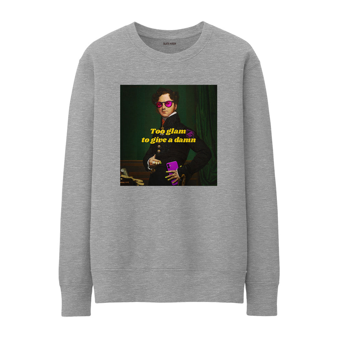Too glam Sweatshirt