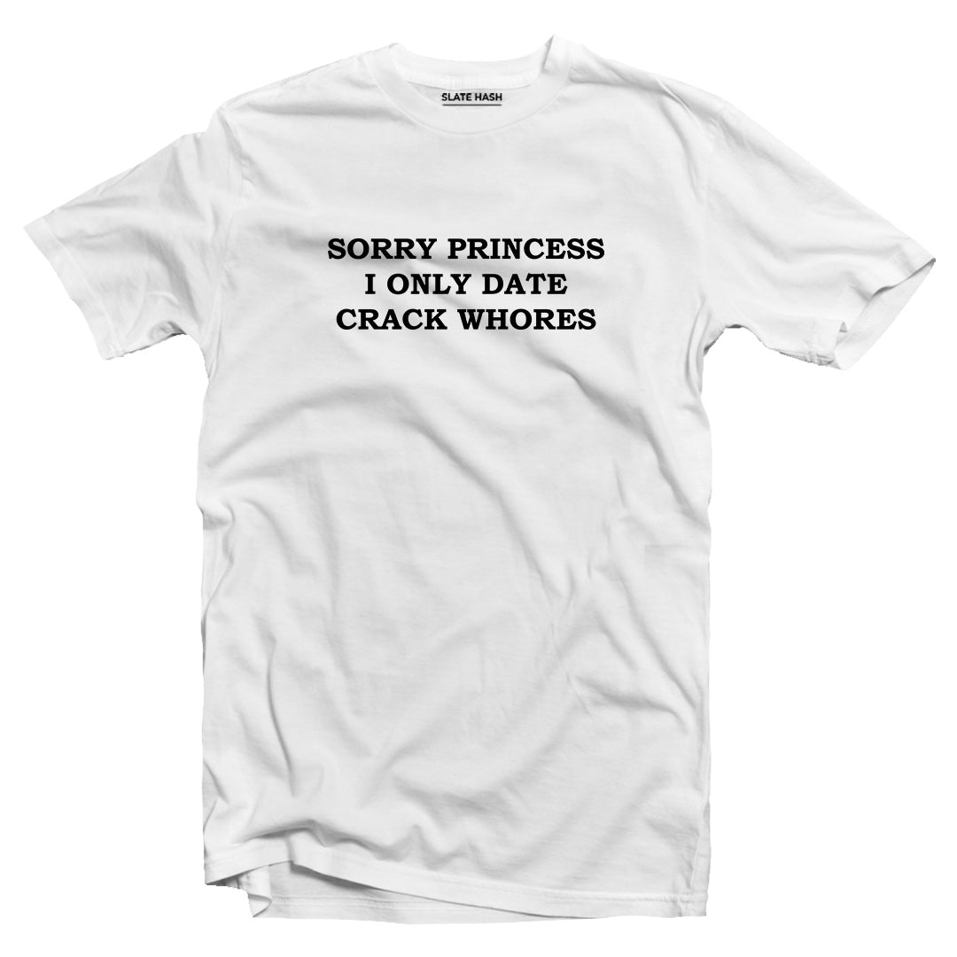 Sorry princess T-shirt