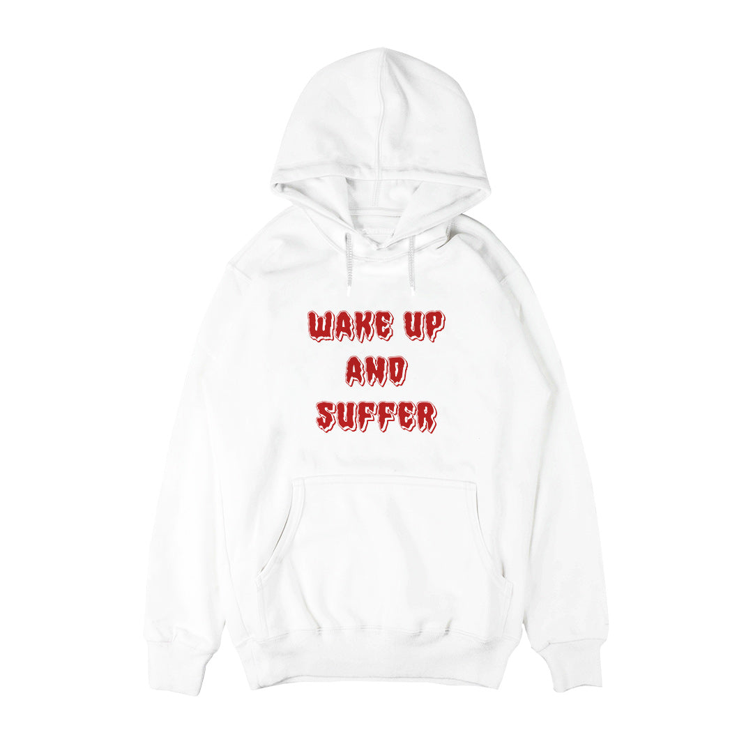 Wake up and suffer Hoodie