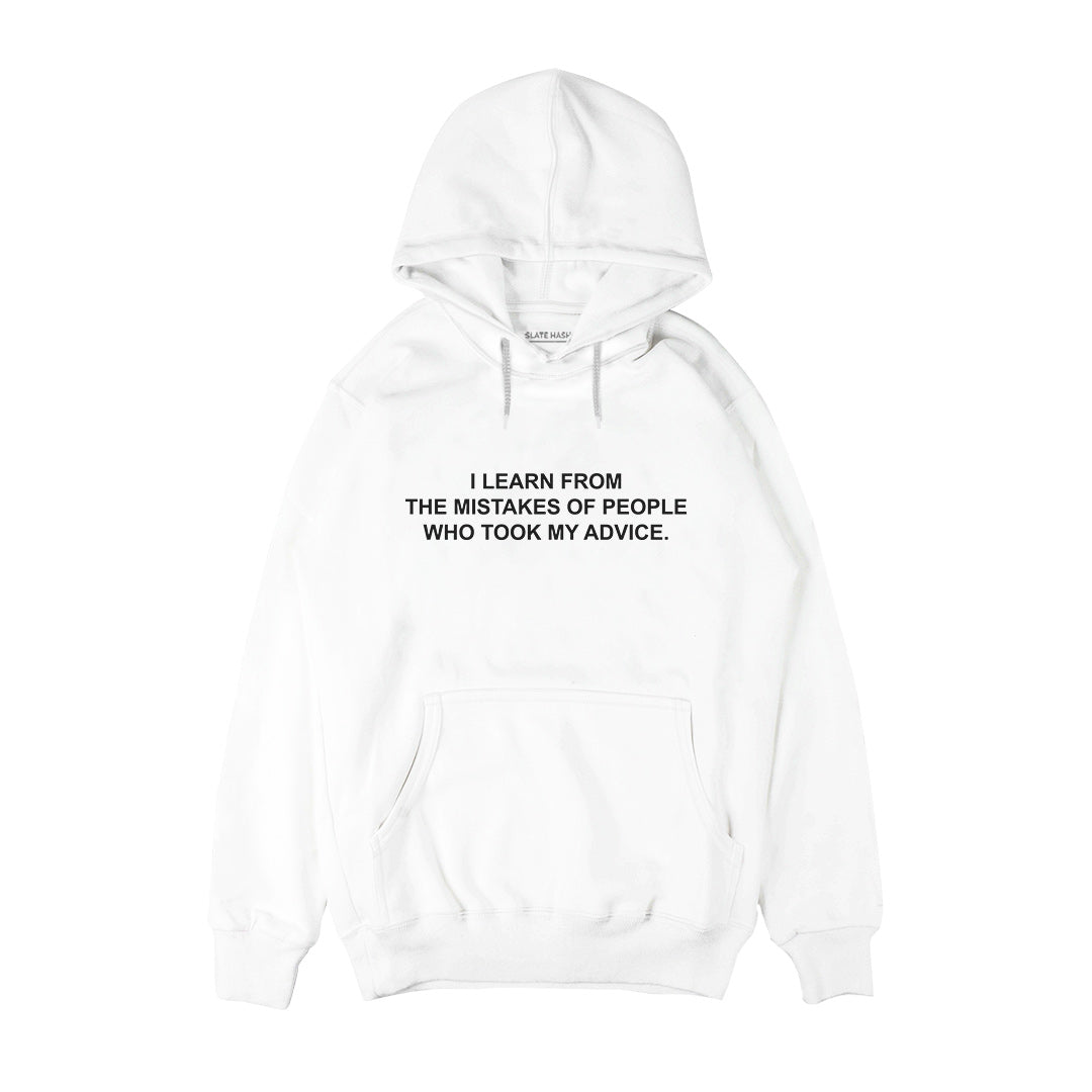 I learn from the mistakes of people Hoodie