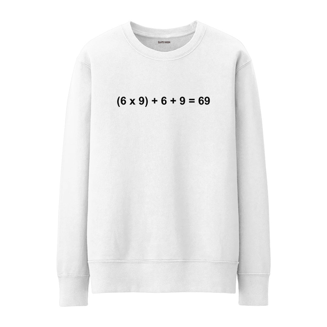 69 math equation Sweatshirt