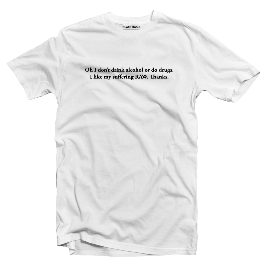I like it raw T-shirt
