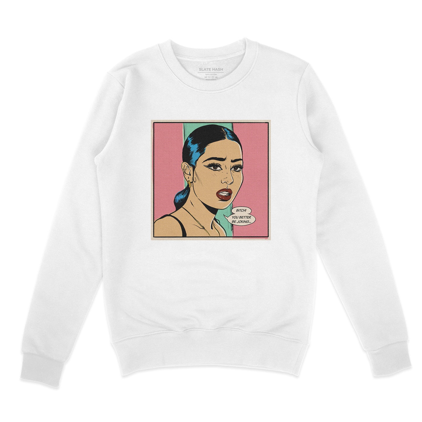 You better be joking Sweatshirt