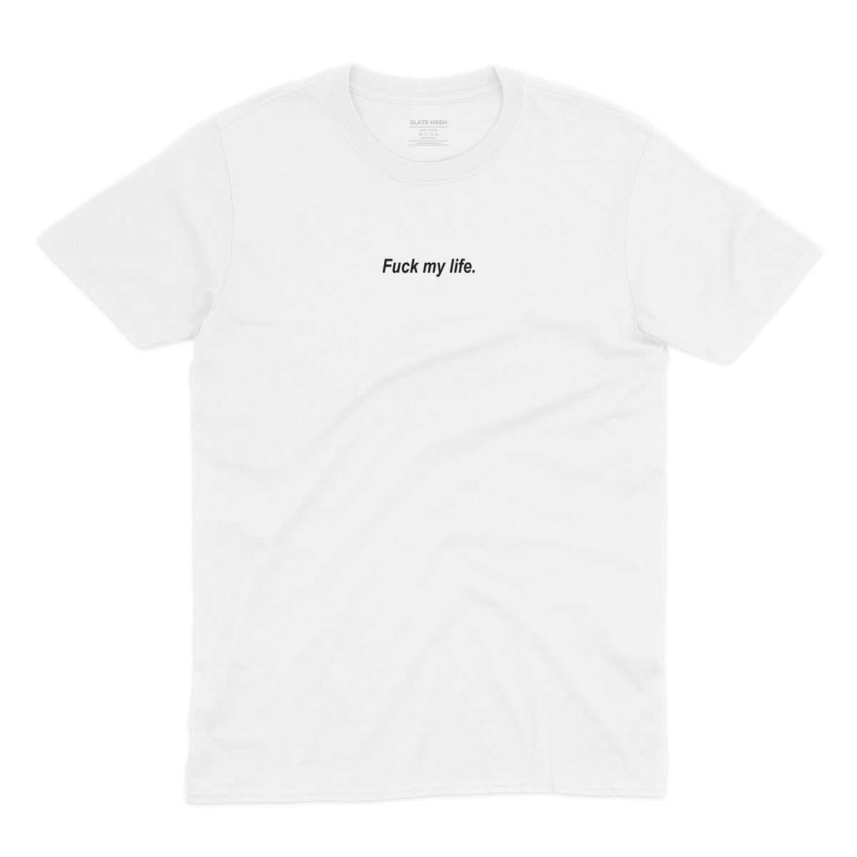 F my life T-shirt