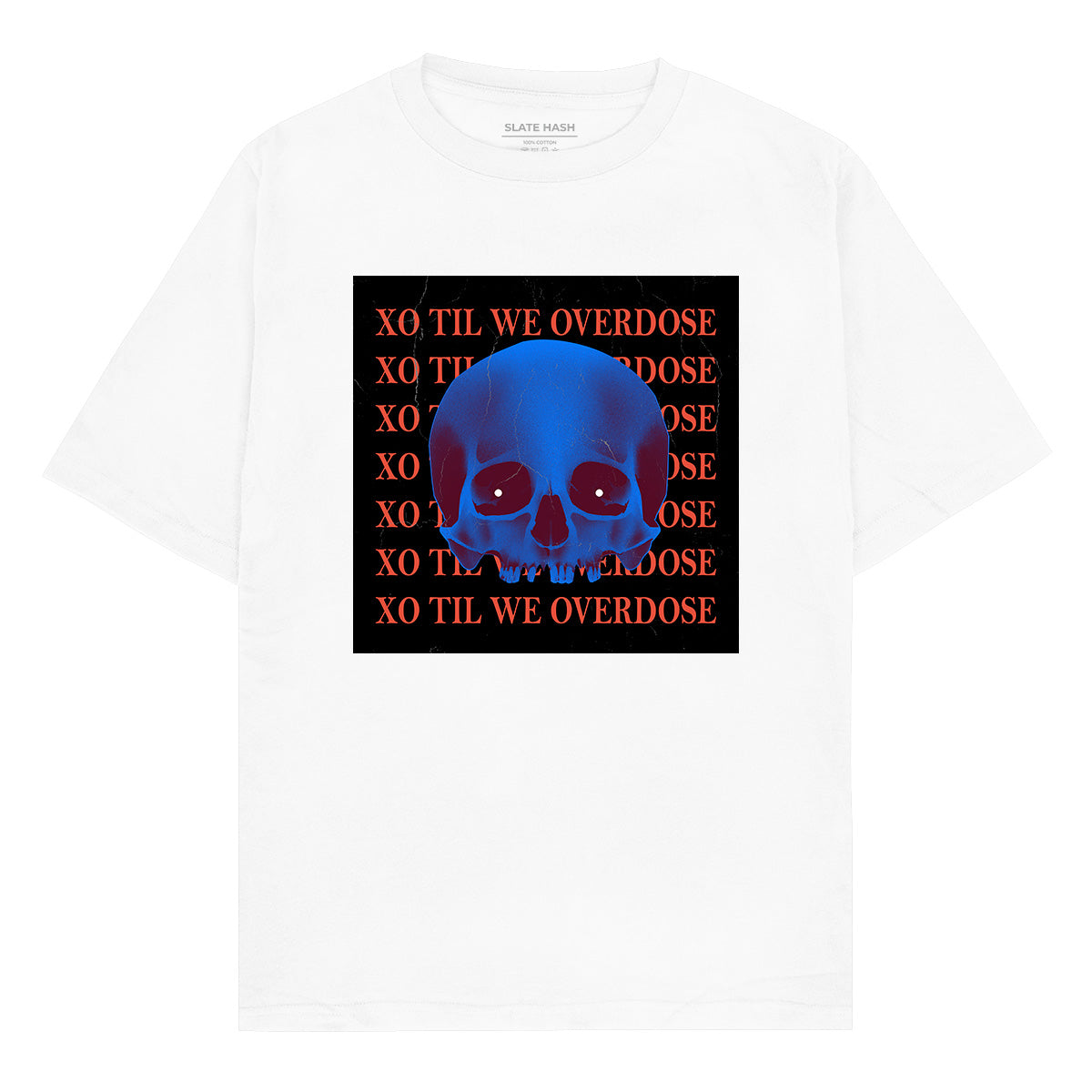 XO till we overdose Oversized T-shirt