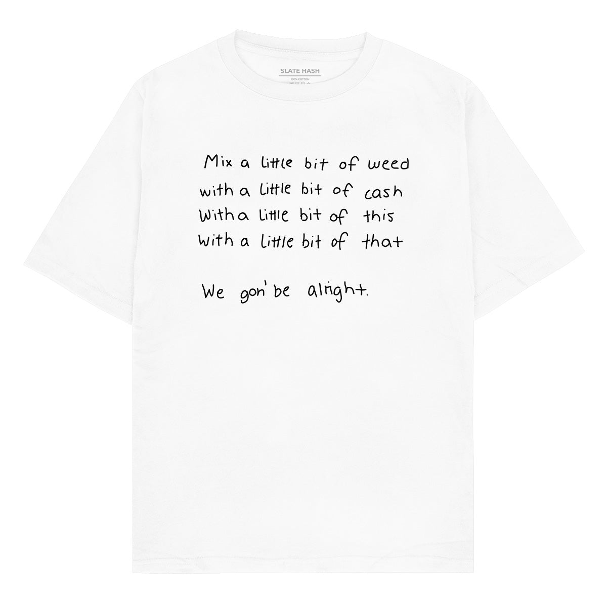 We gon' be alright Oversized T-shirt