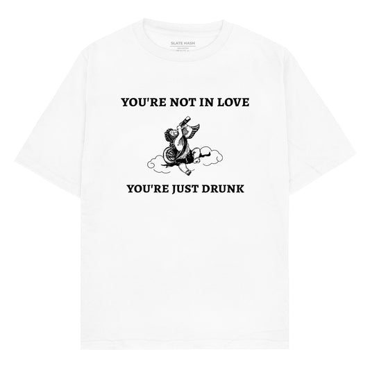You're not in love Oversized T-shirt