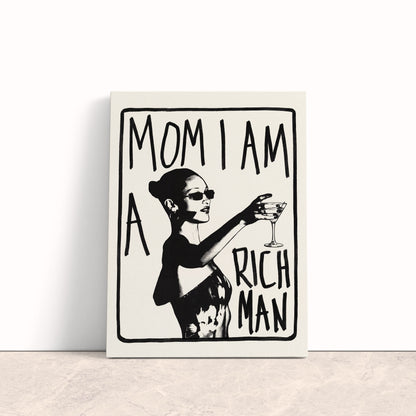 Mom I Am A Rich Man Canvas Print