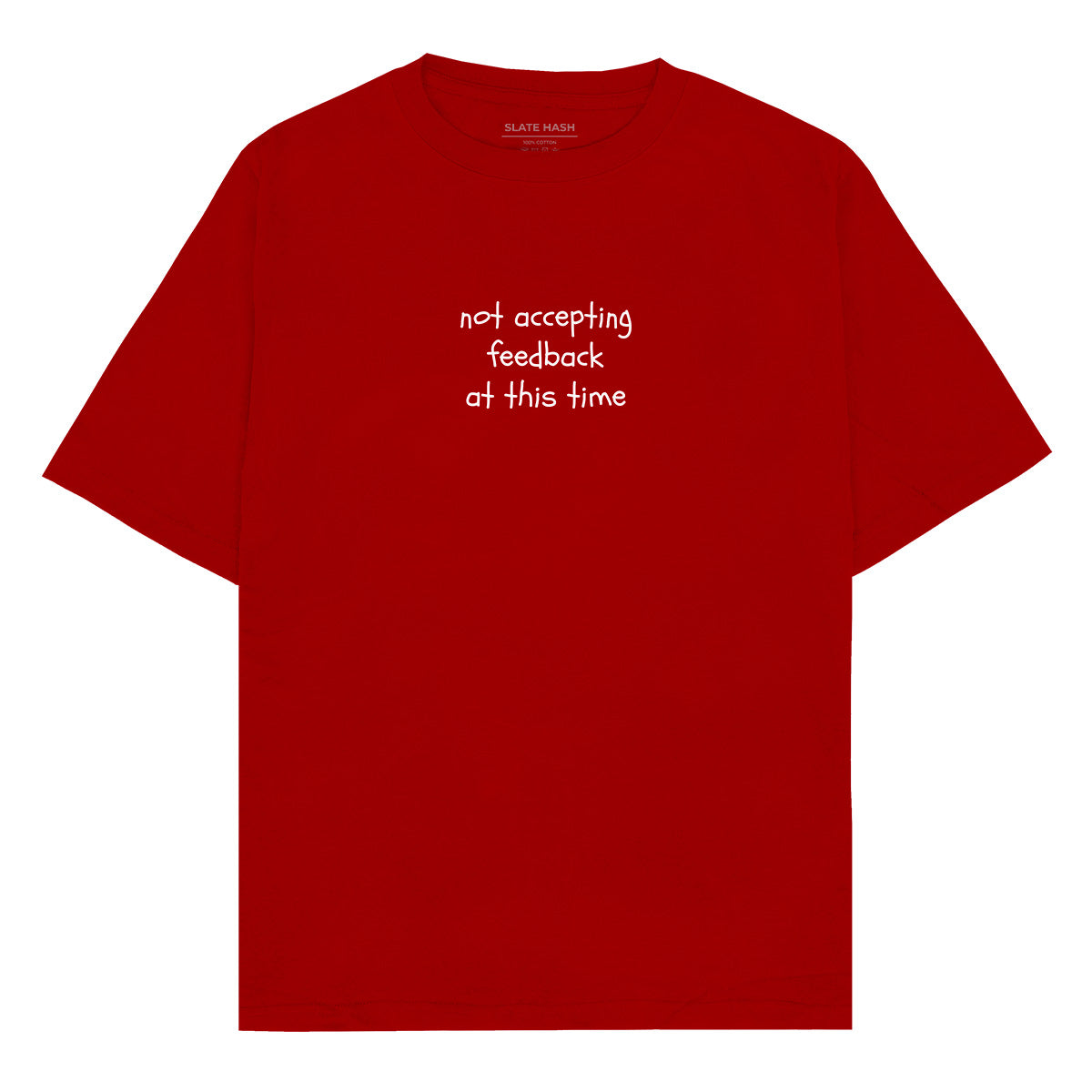 Need no feedback Oversized T-shirt