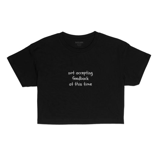 Need no feedback Crop Top