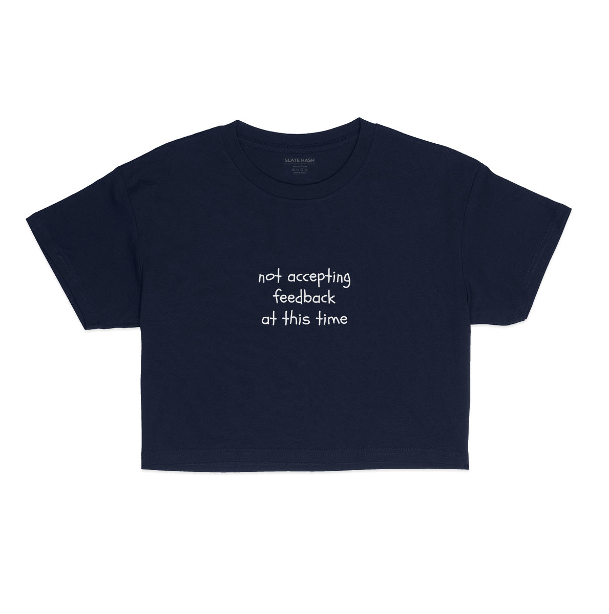 Need no feedback Crop Top