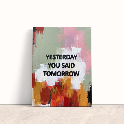 Tomorrow Never Came Canvas Print