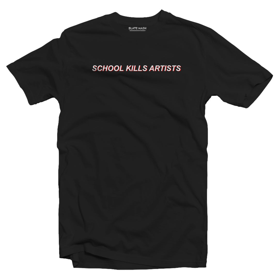SCHOOL KILLS ARTISTS T-shirt