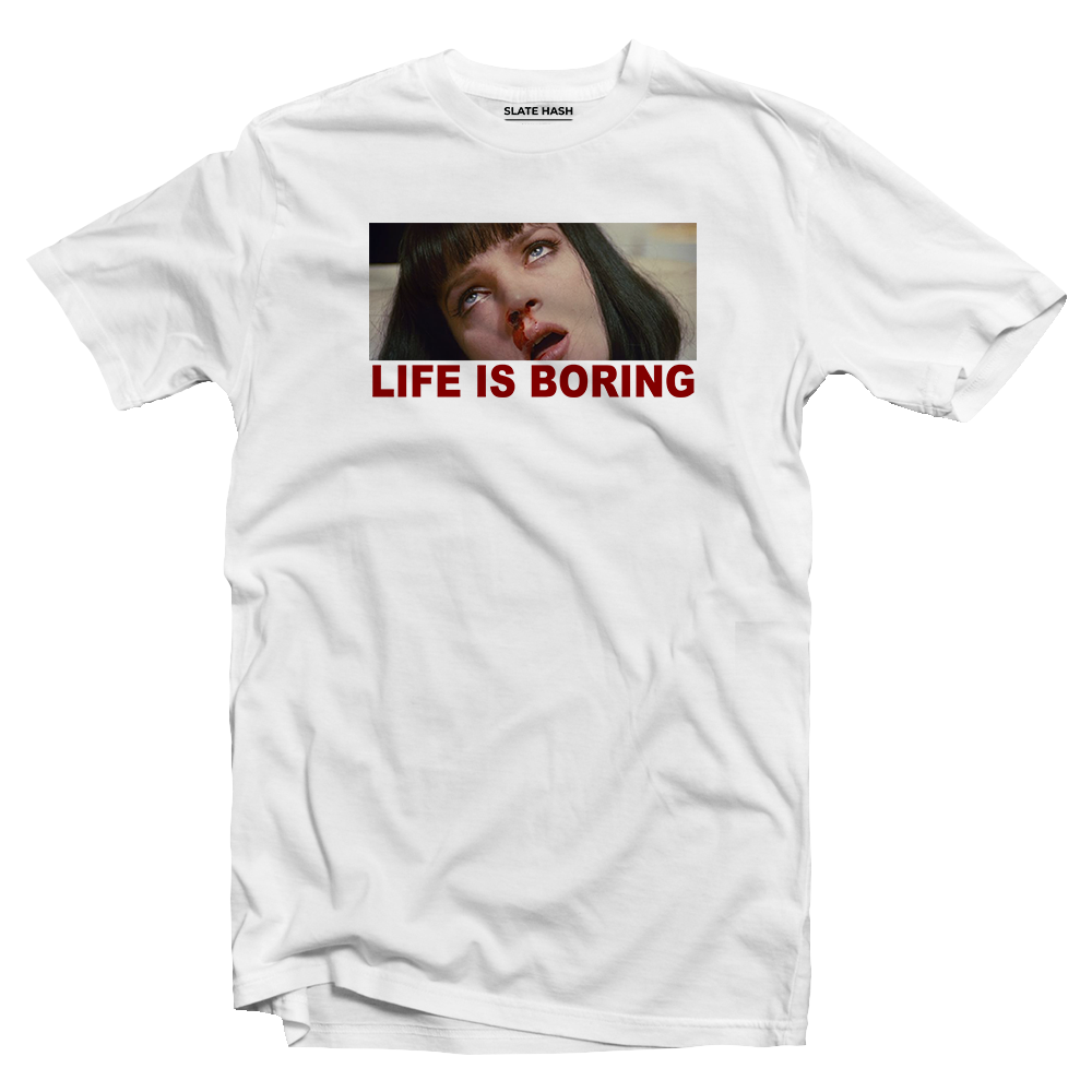 Life is boring Pulp Fiction T-shirt