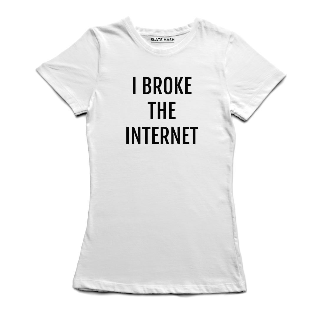 I broke the internet T-Shirt