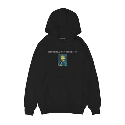 WHEN DID MELANCHOLY BECOME COOL? Hoodie