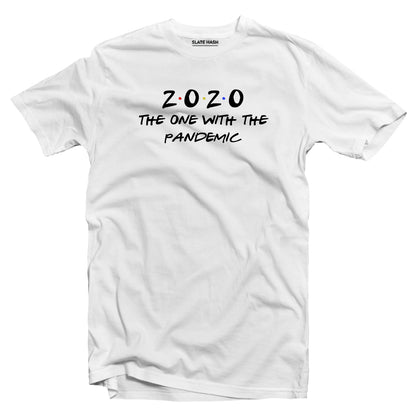 2020 The One with the Pandemic T-shirt