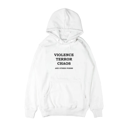 Violence Terror Chaos and other Poems Hoodie