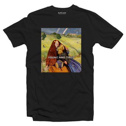 Young and tired T-shirt