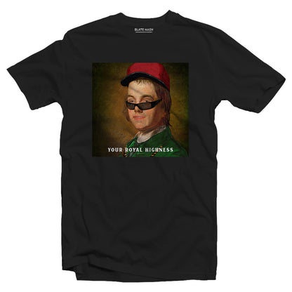 Your Royal Highness T-shirt