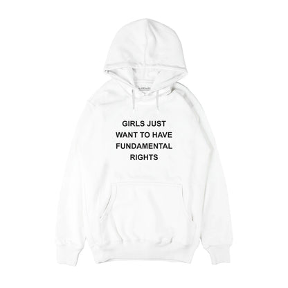 Girls just wanna have fundamental rights Hoodie