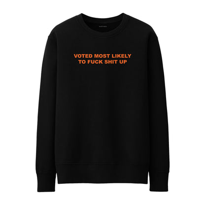 Voted most likely to Sweatshirt
