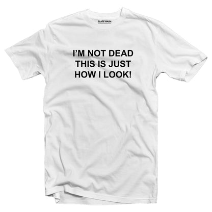 This is how I look T-shirt