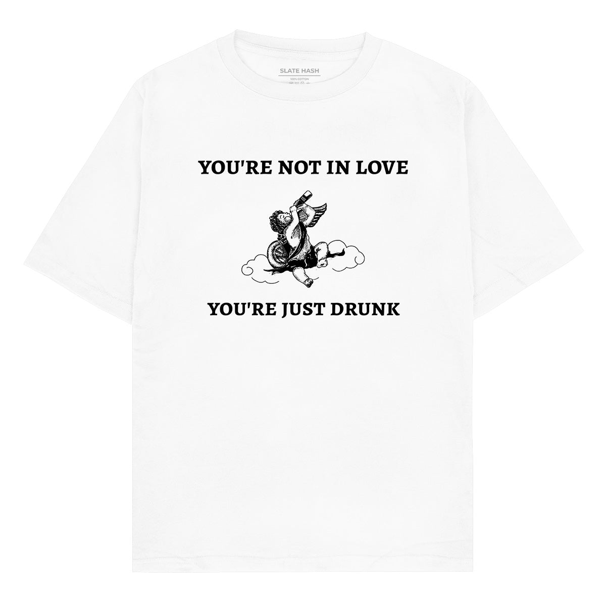 You're not in love Oversized T-shirt