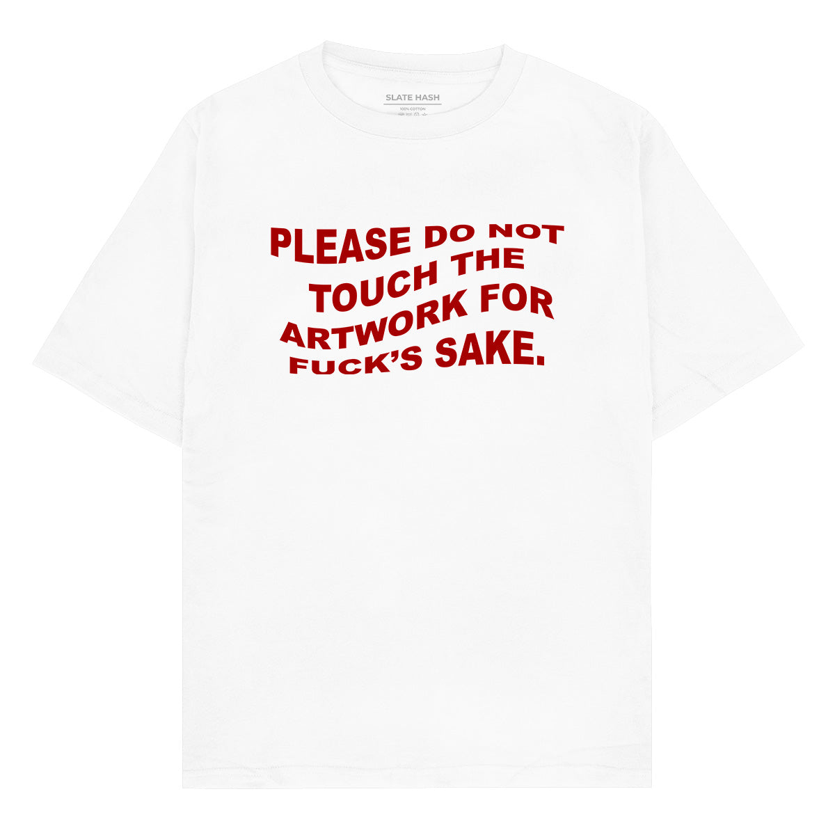 Please do not touch the artwork Oversized T-shirt